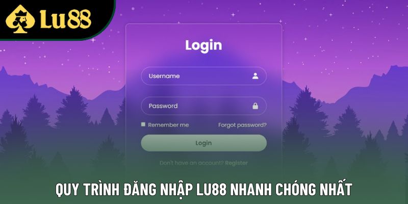 Quy trình đăng nhập Lu88 nhanh chóng nhất
